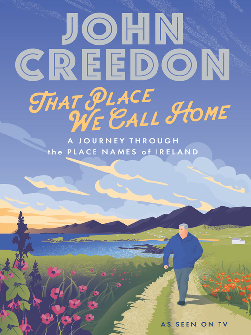 Title details for That Place We Call Home by John Creedon - Available